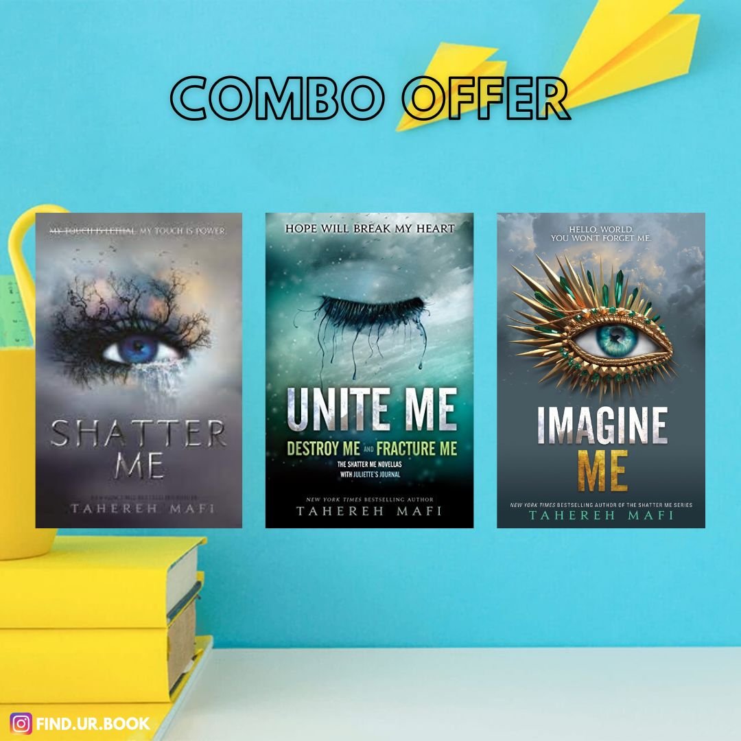 Shatter me - Unite me - Imagine me Combo