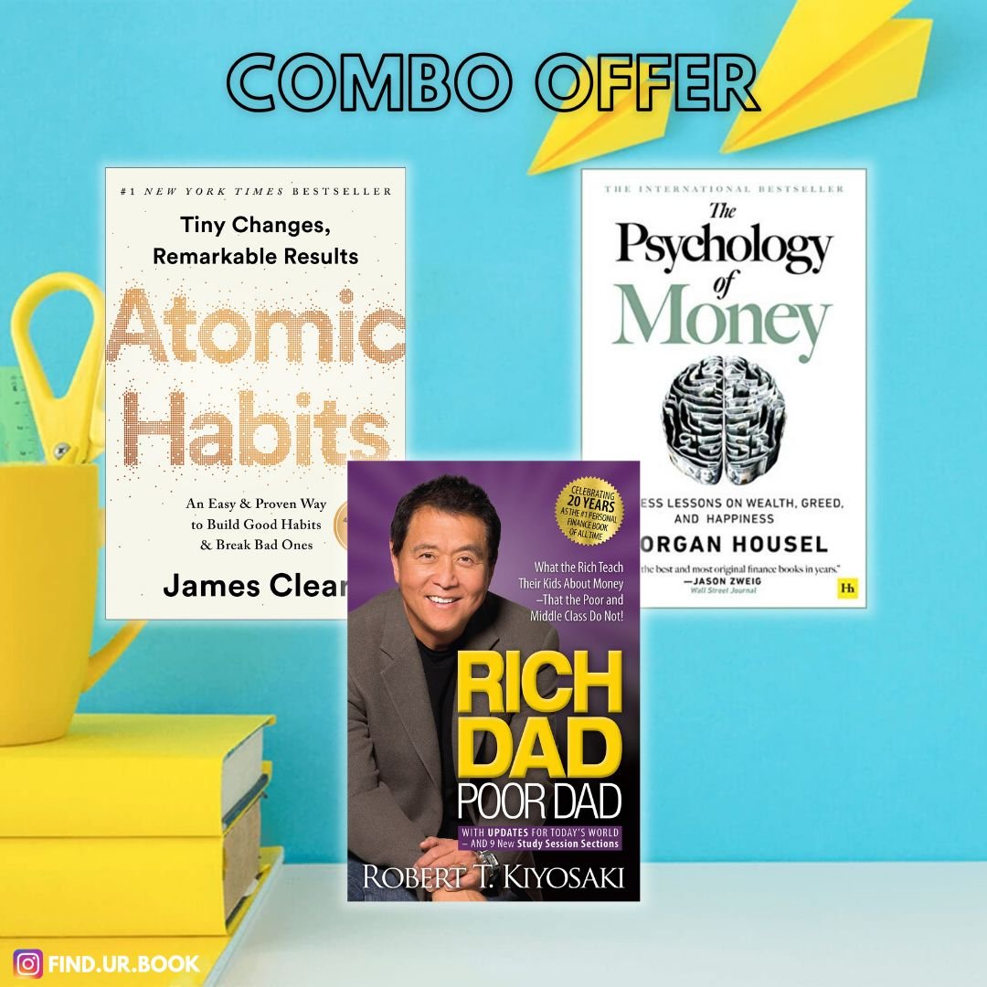 Atomic Habits - Psychology of Money - Rich Dad Poor Dad