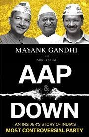 AAP And Down - Mayank Gandhi
