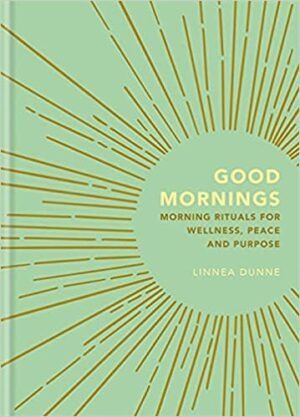Good Mornings (Hardcover) - Linnea Dunne