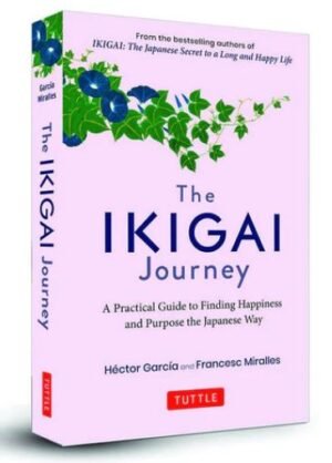 THE IKIGAI JOURNEY - HECTOR GARCIA,FRANCESC MIRALLES (Hardcover)