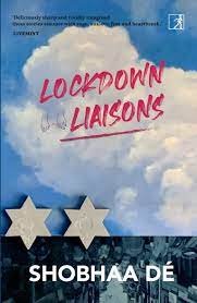 Lockdown Liaisons - Shobha De