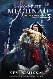 Raavanputr Meghnad Prince Of Lanka - Kevin Missal