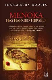 Menoka Has Hanged Herself - Sharmistha Gooptu