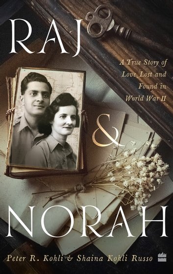 Raj And Norah (Hardcover) - Peter R. Kohli