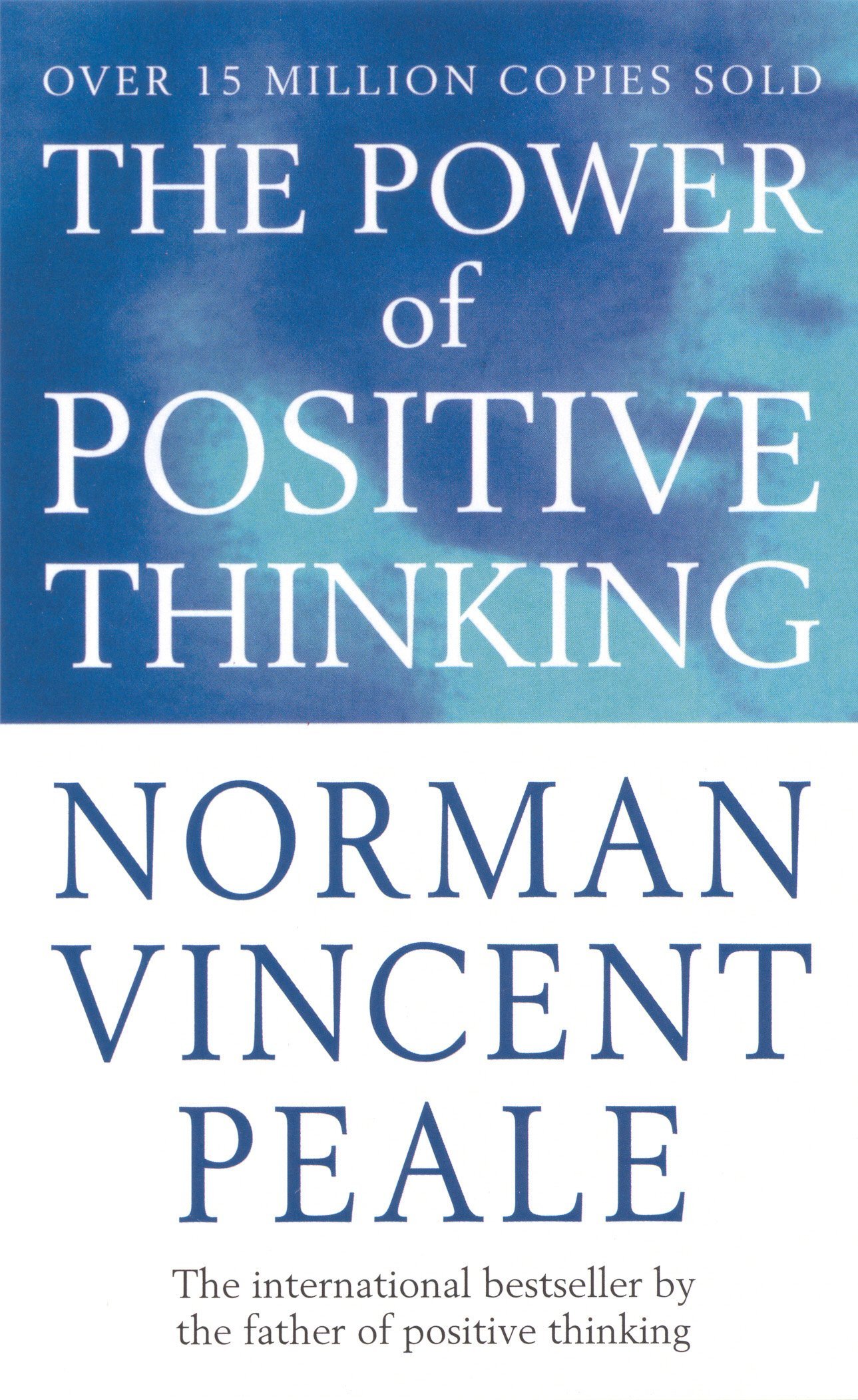 THE POWER OF POSITIVE THINKING : NORMAN VINCENT PEALE