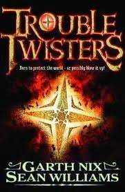 Trouble Twisters - Garth Nix