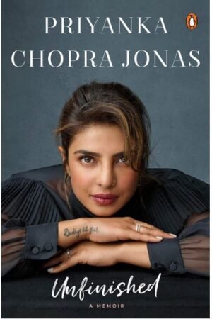 UNFINISHED: A MEMOIR - PRIYANKA CHOPRA JONAS