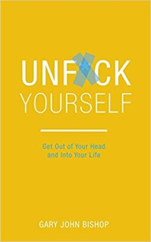 UNFuck yourself book UNFuck-yourself novel
