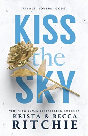 Kiss the Sky by Krista Ritchie Kiss the Sky book
