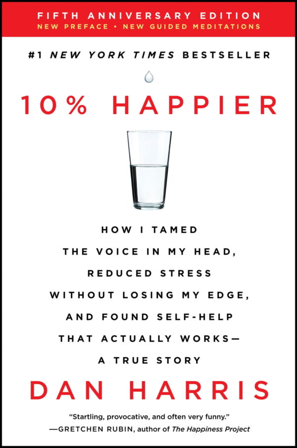 10% Happier by Dan Harris