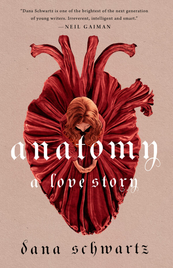 Anatomy (The Anatomy Duology, #1) by Dana Schwartz