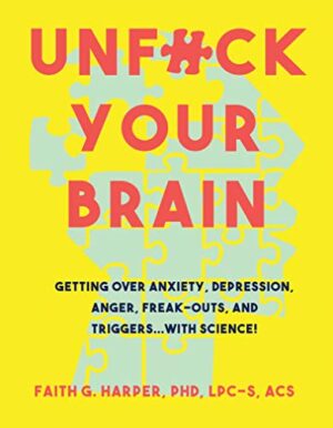 Unfuck Your Brain book Unfuck Your Brain novel