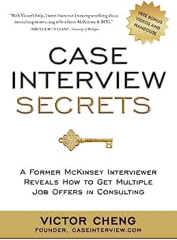 Case Interview Secrets by Victor Cheng