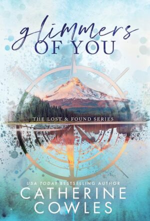 Glimmers of You (Lost & Found, series book 3) by Catherine Cowles