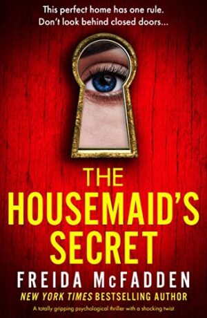 The Housemaid’s Secret by Freida McFadden A gripping mystery novel featuring a silhouette of a woman in period clothing standing in front of a grand estate, shrouded in mystery and intrigue